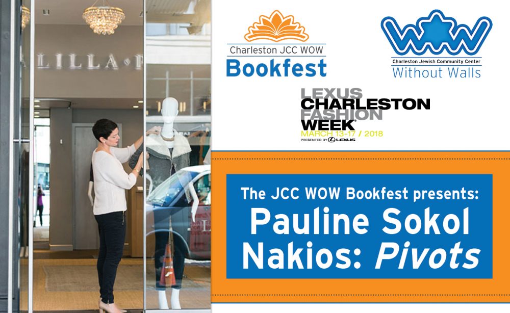 The JCC WOW Bookfest presents: Pauline Sokol Nakios: Pivots @ Charleston Library Society | Charleston | South Carolina | United States